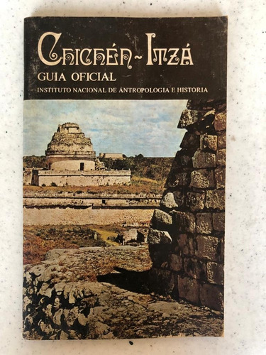 Libro. Chichen-itzá Guía Oficial. Inah