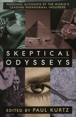 Libro Skeptical Odysseys: Personal Accounts By The World'...