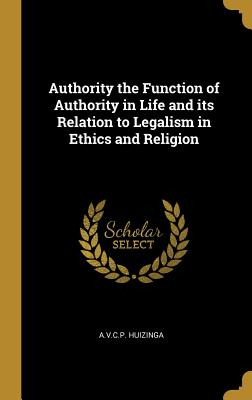 Libro Authority The Function Of Authority In Life And Its...