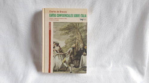 Cartas Confidenciales Sobre Italia Charles De Brosses