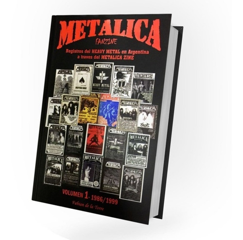 De La Torre Fabian Metallica Fanzine Vol 1 - 1986/1999 Libro