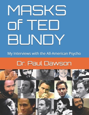 Libro Masks Of Ted Bundy: My Interviews With The All-amer...