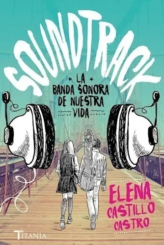 Soundtrack La Banda Sonora De Nuestra Vida - Elena Castillo