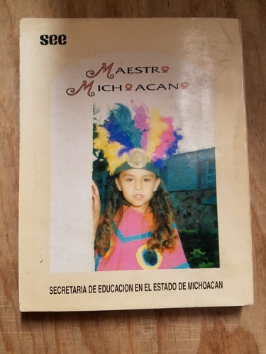 Maestro Michoacano Tomo V - Zedillo Ernesto (Usado)