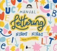 Manual De Lettering Para Niños Y Niñas Aprende Crea Y Divie