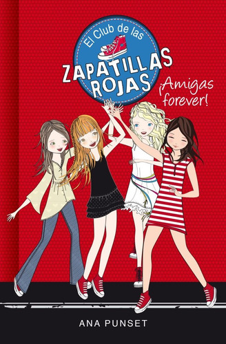 Amigas Forever! Zapatillas  - Ana Punset