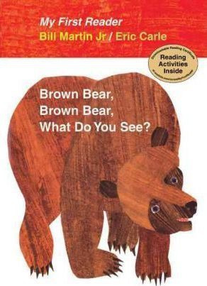 Brown Bear, Brown Bear, What Do You See? - Bill Martin (h...