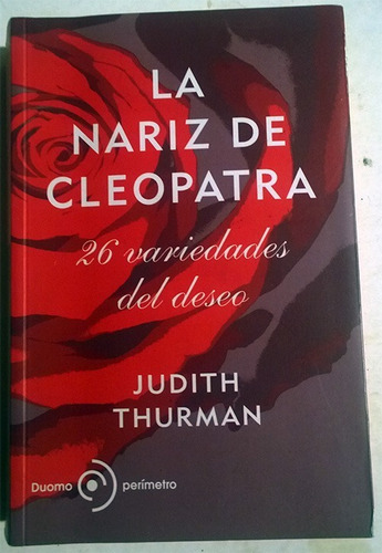 Libro De Judith Thurman : La Nariz De Cleopatra