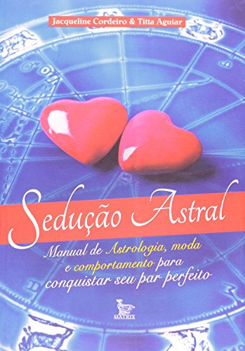 Libro Sedução Astral Manual De Astrologia Moda E Comportamen