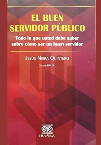 Libro: El Buen Servidor Público (edición En Español)