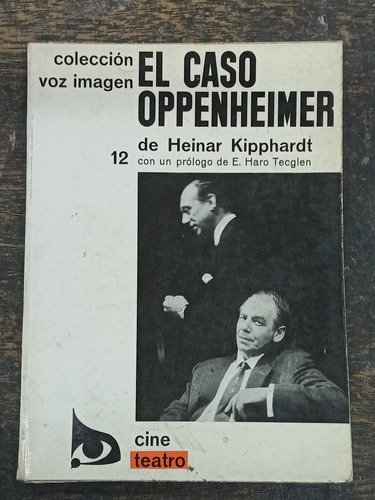El Caso Oppenheimer * Heinar Kipphardt * Teatro * Ayma 1966 