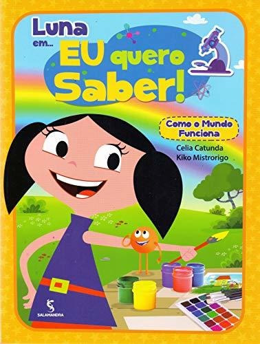 Libro Luna Em... Eu Quero Saber! Como O Mundo Funciona De Sa