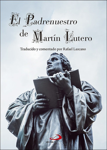 El Padrenuestro De Martãân Lutero, De Lutero, Martín. Editorial San Pablo Editorial, Tapa Blanda En Español