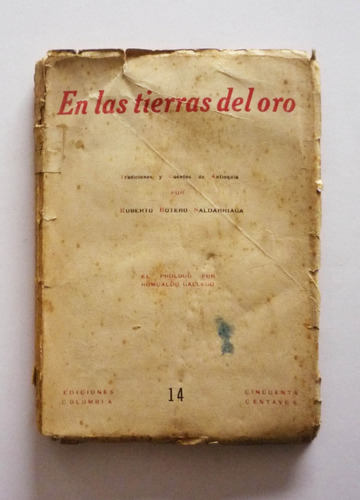 En Las Tierras Del Oro - Roberto Botero Saldarriaga (Usado)