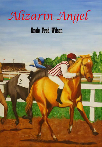 Alizarin Angel, De Wilson, Frederick W.. Editorial Lightning Source Inc, Tapa Blanda En Inglés