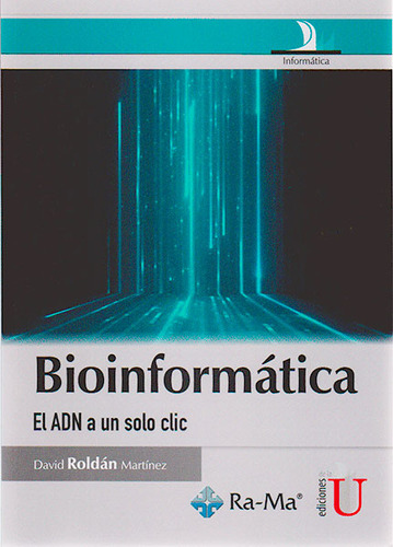 Bioinformática, El Adn A Un Solo Clic