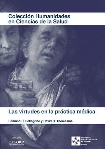Las Virtudes En La Practica Medica - Pellegrino, Edmund