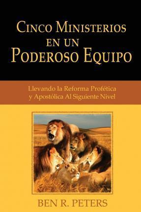 Libro Cinco Ministerios En Un Poderoso Equipo - Ben R Pet...