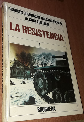 La Resistencia Tomo 1   Kurt Zentner