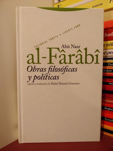 Obras Filosóficas Y Políticas - Abú Nasr Al-fárábí