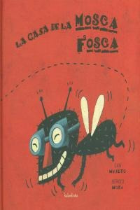 La Casa De La Mosca Fosca; Mejuto