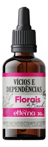 Floral De Bach Etterna = Therapi Todas Essências Com 30ml Sabor Vicio e Dependencias
