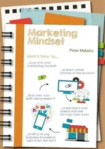 Comprar Marketing Mindset, De Peter Matisko. Editorial Marketing Mindset Academy, Tapa Blanda En Inglés