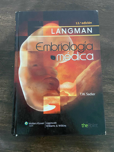 Langman Embriología Médica 12va Edición T.w. Sadler Usado