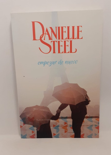 Empezar De Nuevo - Danielle Steel - Sudamericana