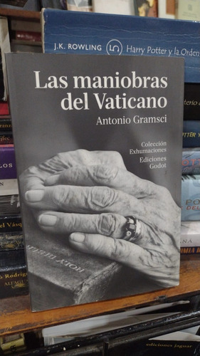 Antonio Gramsci - Las Maniobras Del Vaticano