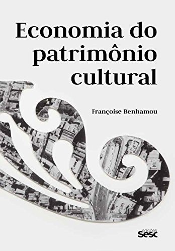 Libro Economia Do Patrimonio Cultural
