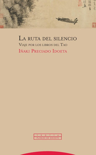 Ruta Del Silencio, La - Iñaki Preciado Idoeta