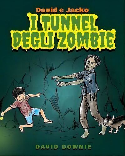 David E Jacko : I Tunnel Degli Zombie (italian Edition), De David Downie. Editorial Blue Peg Publishing, Tapa Blanda En Italiano