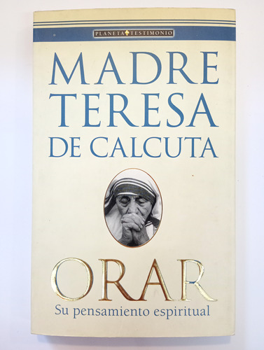 Madre Teresa De Calcuta Orar Su Pensamiento Espiritual B3 