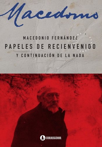 Papeles De Recienvenido Y Continuacion De La Nada T.4 (nueva