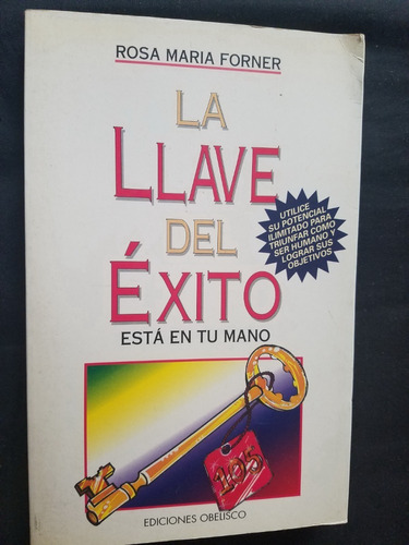 La Llave Del Exito Esta En Tu Mano  Rosa Maria Forner