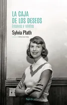 Comprar Libro La Caja De Los Deseos. Ensayos Y Relatos - Plath, S...