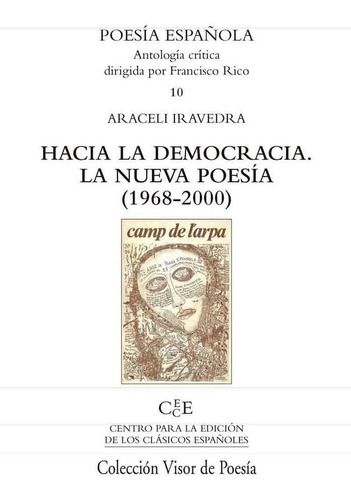 Hacia La Democracia. La Nueva Poesãâa (1968-2000), De Iravedra, Araceli. Poesía Española, Vol. 1. Editorial Visor Libros, S.l., Tapa Blanda En Español
