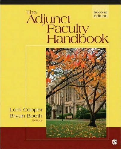 The Adjunct Faculty Handbook, De Bryan A Booth. Editorial Sage Publications Inc, Tapa Blanda En Inglés