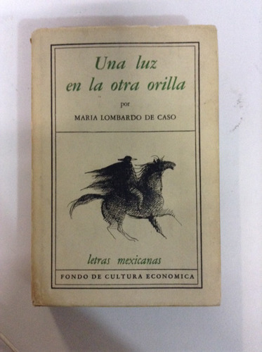 Una Luz En La Otra Orilla, Maria Lombardo