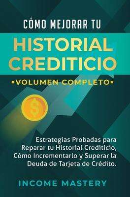 Libro Como Mejorar Tu Historial Crediticio : Estrategias ...