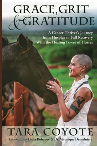 Grace, Grit And Gratitude A Cancer Thrivers Journey 