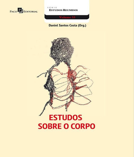 Estudos Sobre O Corpo, De Costa, Daniel Santos. Editora Paco Editorial, Capa Mole, Edição 1 Em Português