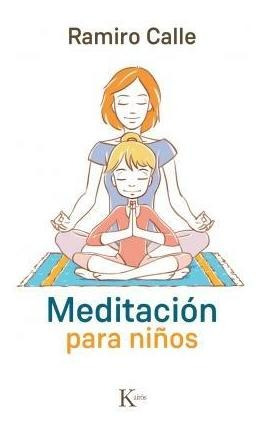 Meditación Para Niños - Ramiro Calle