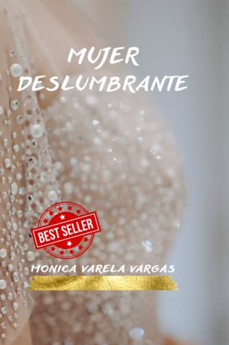Mujer Deslumbrante (spanish Edition)