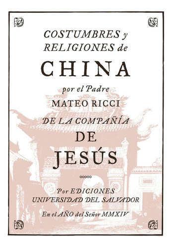 Costumbres Y Religiones En China 2da. Edición / Ricci, Sj