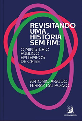 Libro Revisitando Uma História Sem Fim O Ministério Público