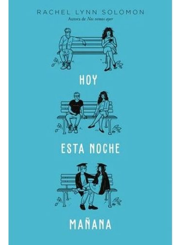 Hoy. Esta Noche. Mañana Libro Rachel Lynn Solomon