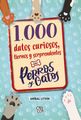 1000 Datos Curiosos Tiernos Y Sorprendentes Sobre Perros Y G