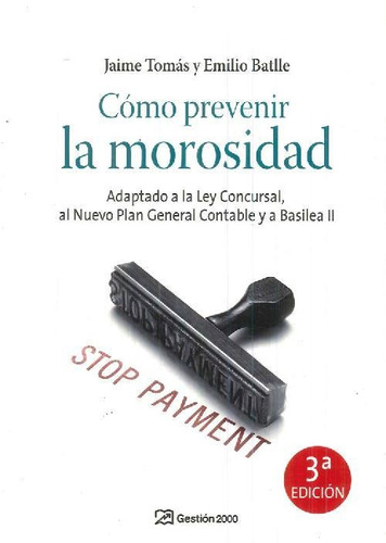 Libro Cómo Prevenir La Morosidad De Jaime Tomás, Emilio Batl